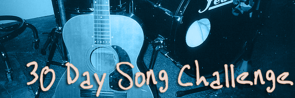 The 30 day song challenge – final four days